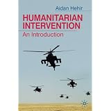 Humanitarian Intervention: An Introductionby Aidan Hehir