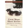 Great Short Short Stories: Quick Reads by Great Writers (Thrift Edition)