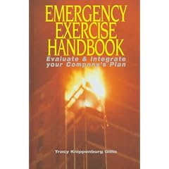 Emergency Exercise Handbook: Evaluate and Integrate Your Company's Plan