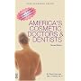 America's Cosmetic Doctors & Dentists 2nd Edition