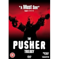 Pusher Trilogy - Pusher / Pusher II / Pusher III [DVD]