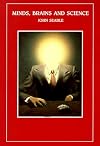 Minds, Brains and Science (1984 Reith Lectures)