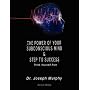 The Power of Your Subconscious Mind & Steps To Success: Think Yourself Rich, Special Edition