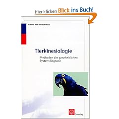 Tierkinesiologie. Methoden der ganzheitlichen Systemdiagnose.