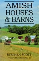 Amish Houses And Barns (People's Place Book, No 11)