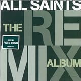 Review All Saints  / All Saints: the Remix Album