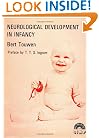 Neurological Development in Infancy (Clinics in Developmental Medicine (Mac Keith Press))