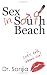 Sex in South Beach: Let's Talk About Sex