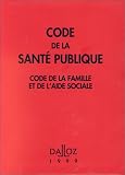 Revue Dalloz  / Code de la santé publique: Code de la famille et de l'aide sociale