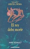 El Rey Debe Morir