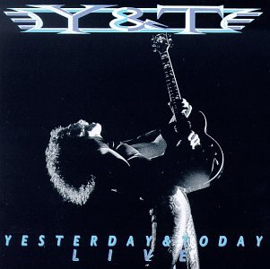Y & T - Yesterday & Today Live - Zortam Music