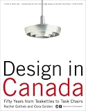 Design in Canada: Fifty Years from Tea Kettles to Task Chairs