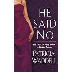 He Said No (Zebra Historical Romance)