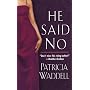 He Said No (Zebra Historical Romance)