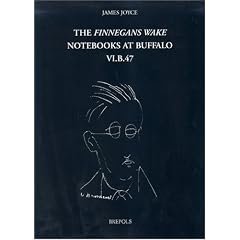 The Finnegans Wake Notebooks at Buffalo - VI.B.47 (FWNB)