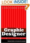 Becoming a Graphic Designer: A Guide to Careers in Design, 2nd Edition