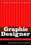 Becoming a Graphic Designer: A Guide to Careers in Design, 2nd Edition