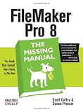 FileMaker Pro 8: The Missing Manual