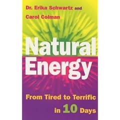 Natural Energy: From Tired to Terrific in 10 Days