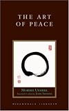 The Art of Peace,
Morihei Ueshiba