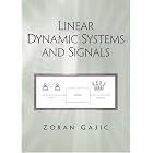 Click here to buy Linear Dynamic Systems and Signals by  Zoran Gajic.