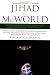 Jihad vs. McWorld: How Globalism and Tribalism Are Reshaping the World