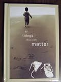 50 Things That Really Matter