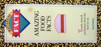 Amazing food facts (Matters of fact)