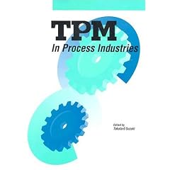 TPM in Process Industries (Step-By-Step Approach to TPM Implementation)