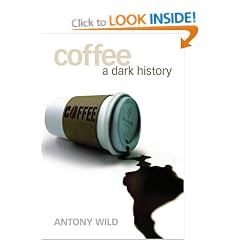 Coffee: A Dark History