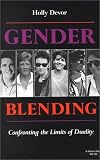 Gender Blending; Confronting the Limits of Duality