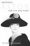 Bronwen Astor: Her Life and Times