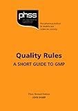 Quality rules : a short guide to GMP