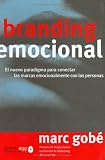 Branding Emocional: El Nuevo Paradigma para Conectar las Marcas Emocionalmente con las Personas