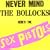 Never Mind The Bollocks, Here's The Sex Pistols