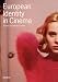 European Identity in Cinema (European Studies)