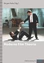 Moderne Film Theorie: Eine Einf&uuml;hrung