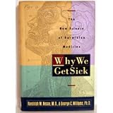Why We Get Sick : The New Science of Darwinian Medicine (0812922247) by Nesse, Randolph M.