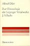 Zur Chronologie der Leipziger Vokalwerke J. S. Bachs