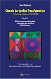 Chronik der grossen Transformation - Artikel und Aufs&auml;tze (1920-1945) / Chronik der gro&szlig;en Transformation - Artikel und Aufs&auml;tze (1920-1945): Die .. - Politik zwischen den beiden Weltkriegen: BD 2 - Karl Polanyi