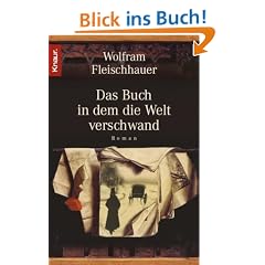 Das Buch in dem die Welt verschwand: Roman
