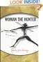 Woman the Hunter