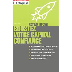 Boostez votre capital confiance : Estime de soi