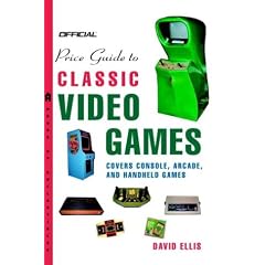 Official Price Guide to Classic Video Games: Console, Arcade, and Handheld Games