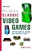 Official Price Guide to Classic Video Games: Console, Arcade, and Handheld Games cover image