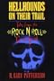 Hellhounds on Their Trail : Tales from the Rock N Roll Graveyard