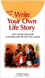 How to Write Your Own Life Story
