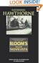 Nathaniel Hawthorne: Comprehensive Research and Study Guide (Bloom's Major Novelists)