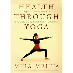 Health Through Yoga: Simple Practice Routines and a Guide to the Ancient Teachings