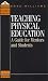 Book Teaching Physical Education: A Guide for Mentors and Students (Quality in Secondary Schools and Colleges Series)